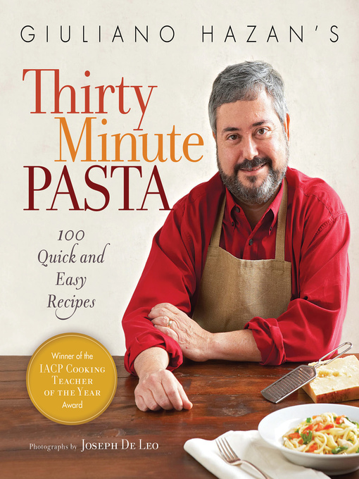 Title details for Giuliano Hazan's Thirty Minute Pasta by Giuliano  Hazan - Available